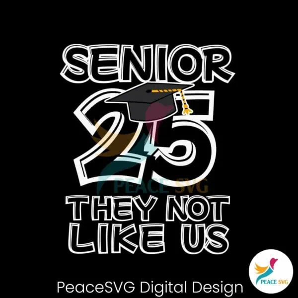 funny-senior-25-they-not-like-us-svg