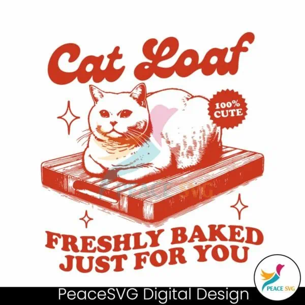 cat-loaf-freshly-baked-just-for-you-svg