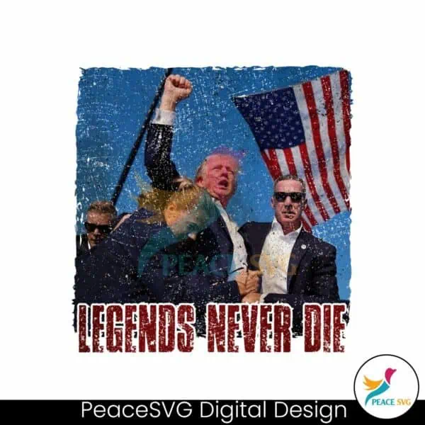 legends-never-die-trump-assassination-png