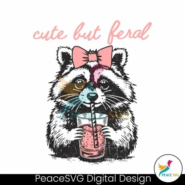 cute-but-feral-raccoon-lover-svg