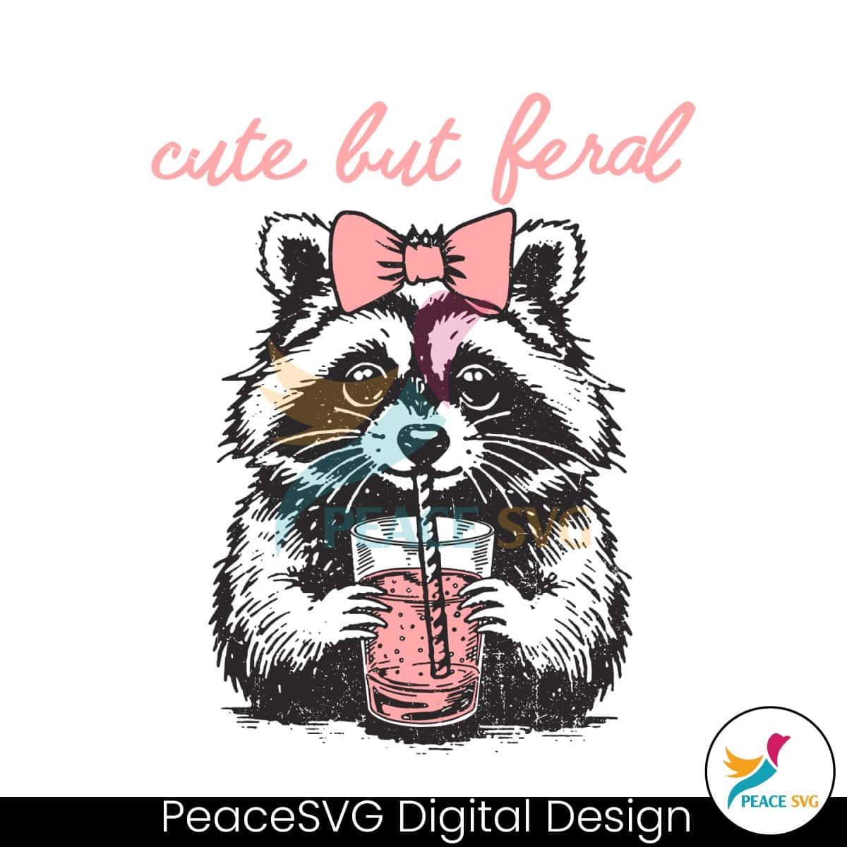 Cute But Feral Raccoon Lover SVG Instant Download » PeaceSVG