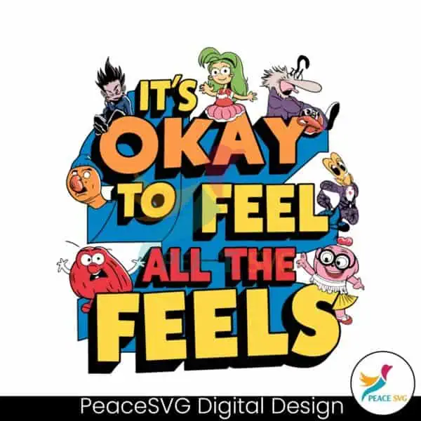 inside-out-its-okay-to-feel-all-the-feels-svg