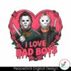 i-love-bad-boys-jason-voorhees-vs-michael-myers-png