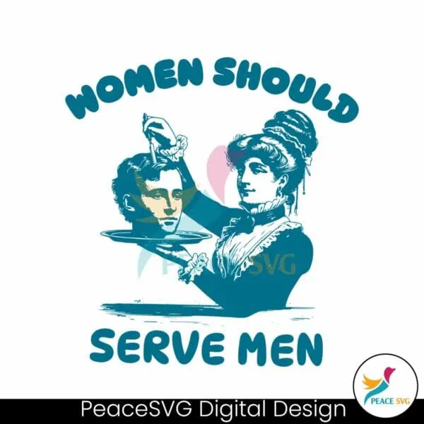 funny-misandry-women-should-serve-men-svg