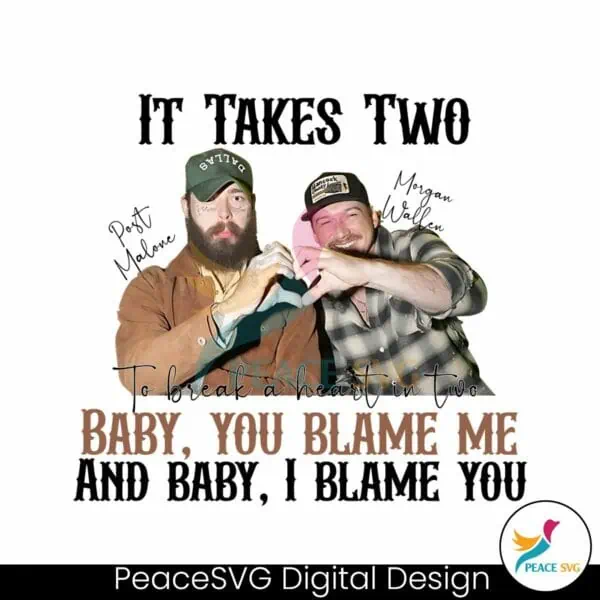 it-takes-two-baby-you-blame-me-png