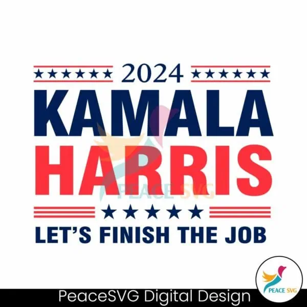 2024-kamala-harris-lets-finish-the-job-svg