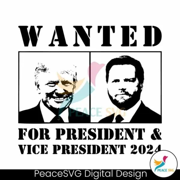 wanted-for-president-and-vice-president-2024-svg