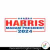 harris-madam-president-2024-supporter-svg