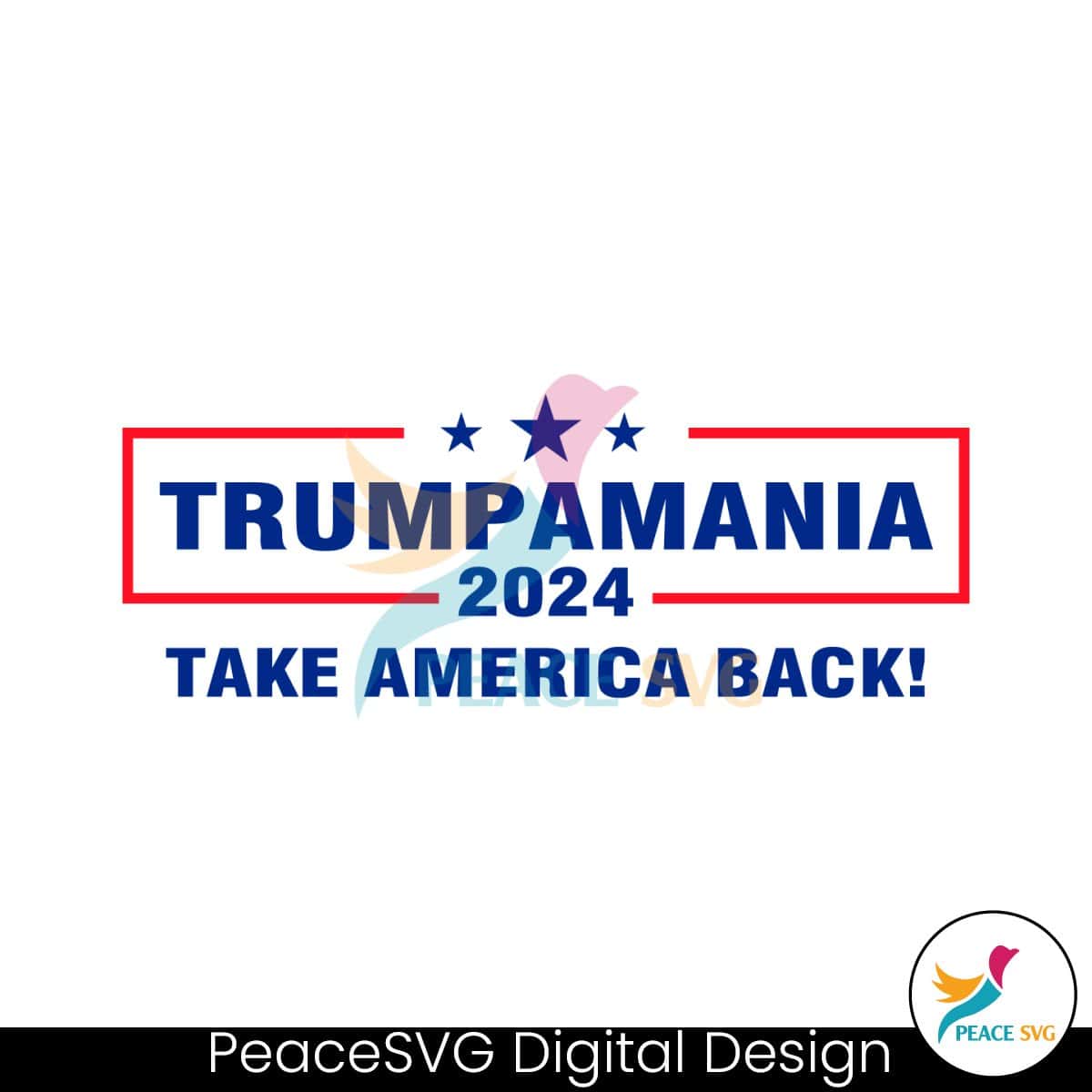 trumpmania-2024-take-america-back-svg