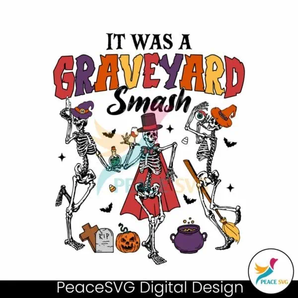 its-was-a-graveyard-smash-dancing-skeleton-svg