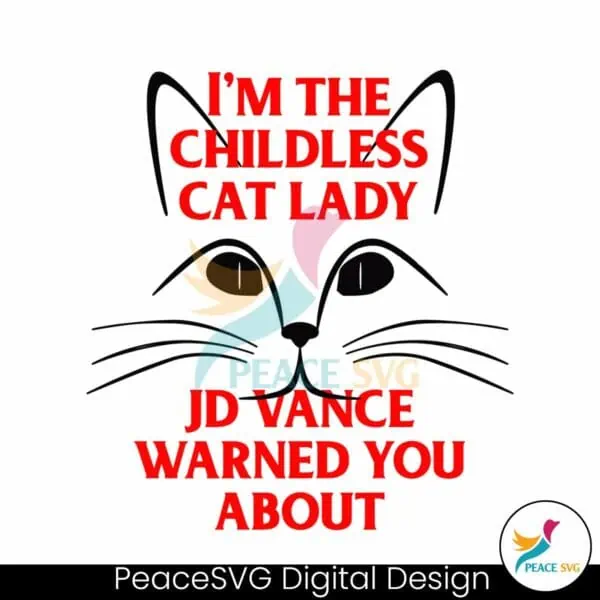 im-the-childless-cat-lady-jd-vance-warned-you-about-svg