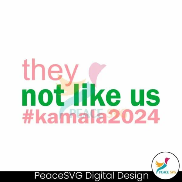 they-not-like-us-kamala-2024-svg