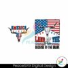 america-land-of-the-free-because-of-the-brave-svg