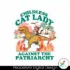childless-cat-lady-against-the-patriarchy-svg