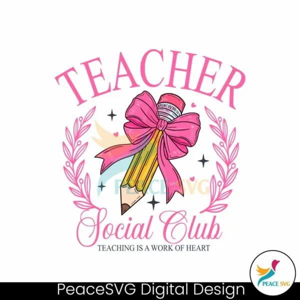 coquette-teacher-social-club-teacher-is-a-work-of-heart-svg