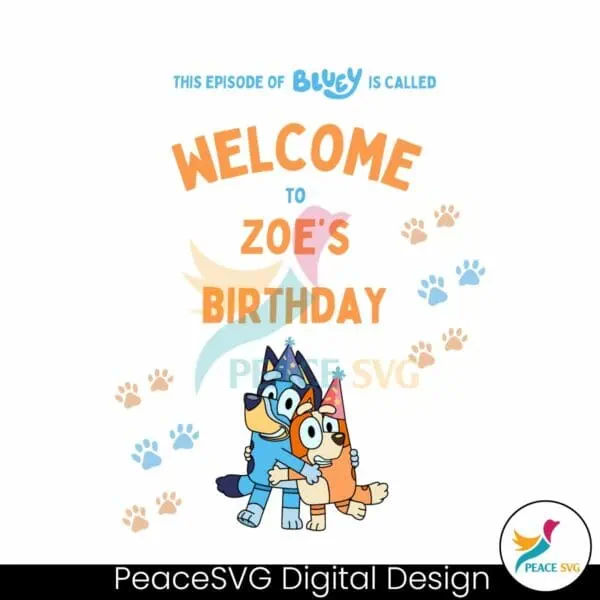 custom-episode-of-bluey-is-called-welcome-to-birthday-svg