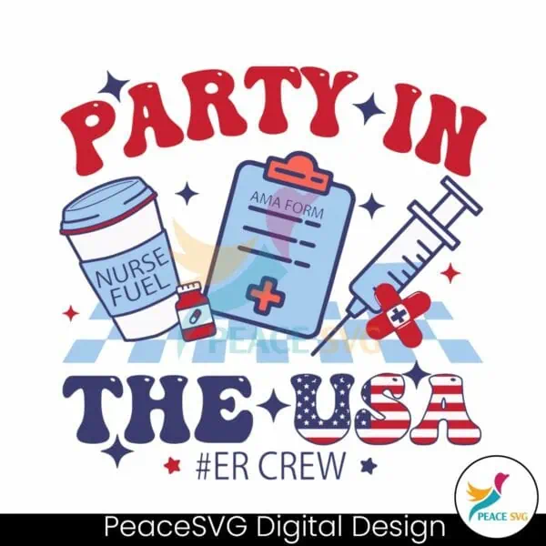 party-in-the-usa-er-crew-nurse-svg