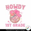 howdy-first-grade-western-teacher-disco-ball-svg