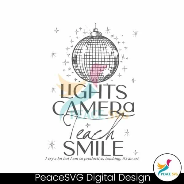 lights-camera-teach-smile-i-cry-a-lot-svg