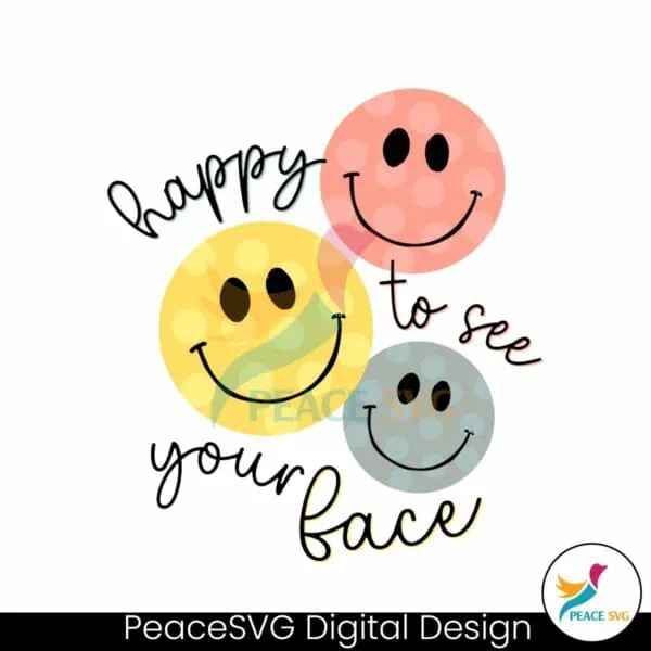 happy-to-see-your-face-teacher-life-svg