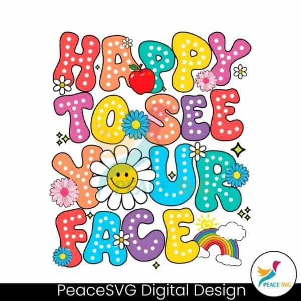 floral-happy-to-see-your-face-school-back-png