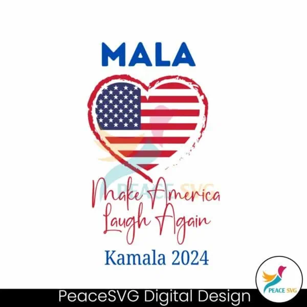 mala-make-america-laugh-again-kamala-2024-svg