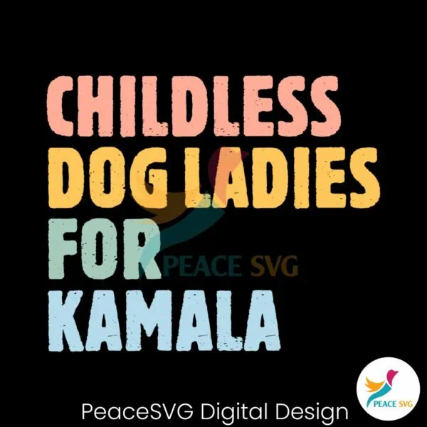 childless-dog-ladies-for-kamala-madame-president-svg