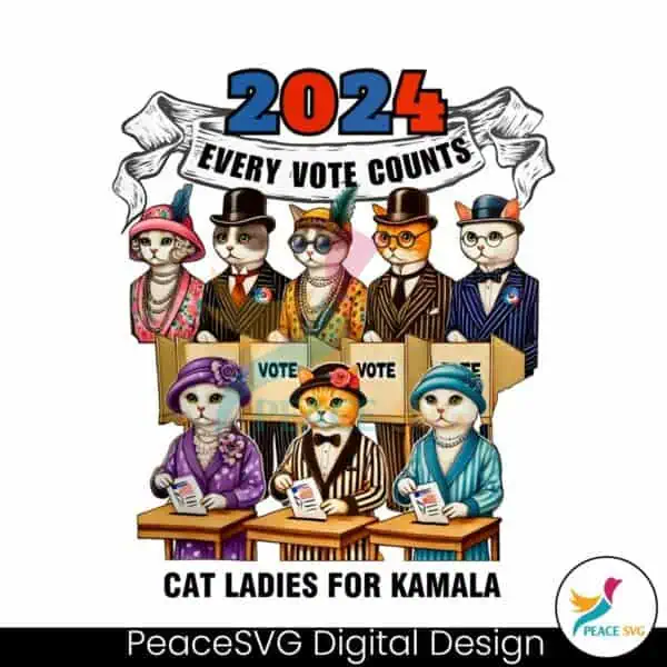 2024-every-vote-counts-cat-ladies-for-kamala-png