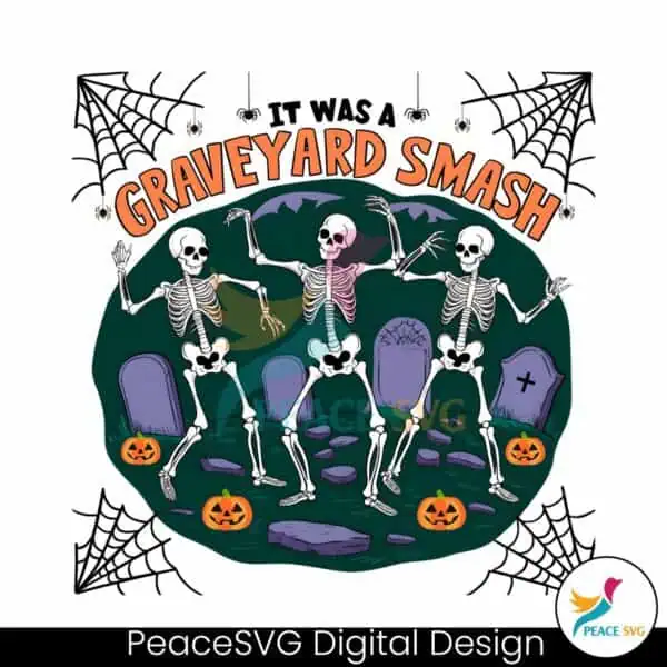 vintage-it-was-a-graveyard-smash-skeleton-spooky-season-png