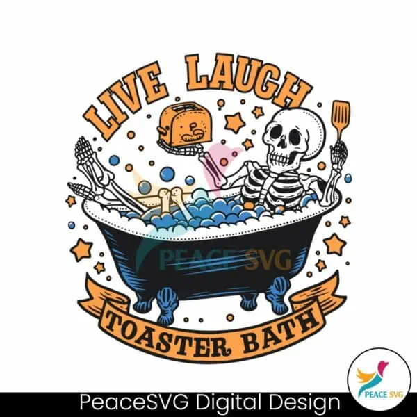 live-laugh-toaster-bath-skeleton-svg