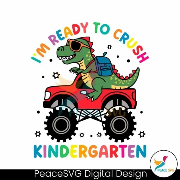 im-ready-to-crush-kindergarten-dinosaur-svg