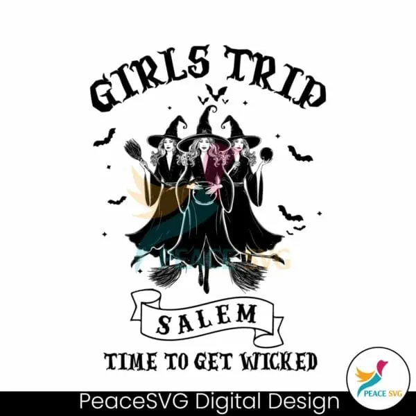 girls-trip-salem-time-to-get-wicked-svg