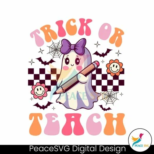 trick-or-teach-teacher-halloween-svg