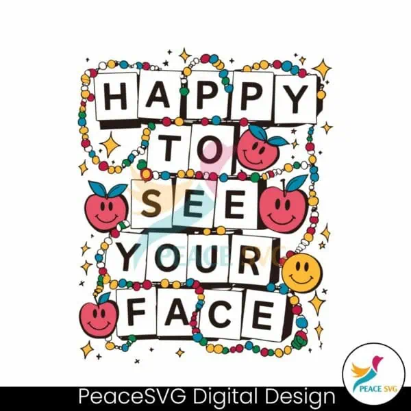 happy-to-see-your-face-teacher-friendship-svg