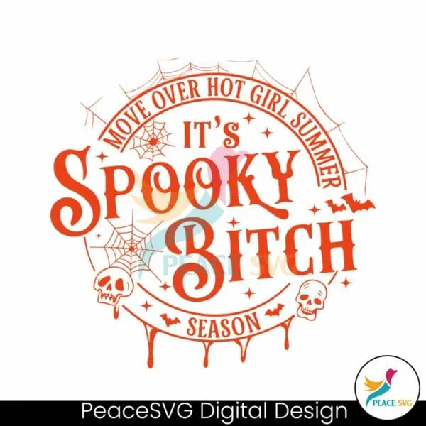 move-over-hot-girl-summer-its-spooky-bitch-season-svg