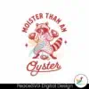 funny-moister-than-an-oyster-svg