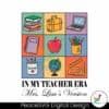 in-my-teacher-era-teacher-name-version-svg