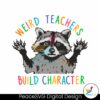 weird-teachers-build-character-raccoon-meme-svg