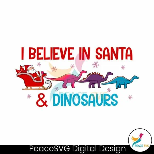 i-believe-in-santa-and-dinosaurs-dino-reindeers-svg