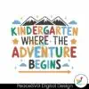 kindergarten-where-the-adventure-begins-svg