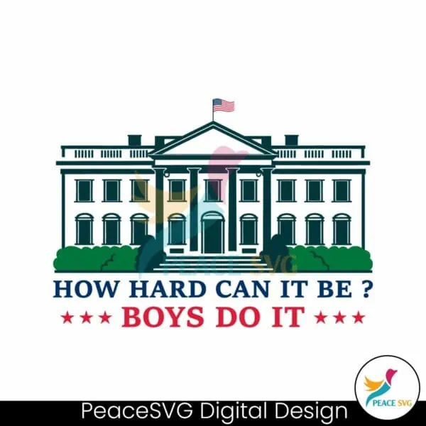 how-hard-can-it-be-boys-do-it-svg