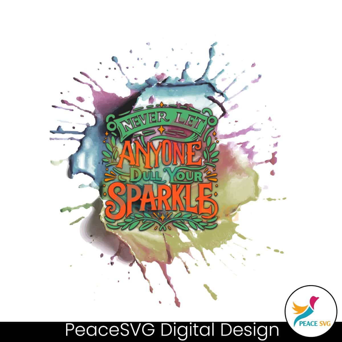 never-let-anyone-dull-your-sparkle-png