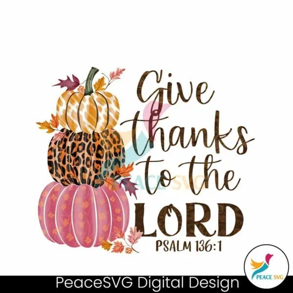 give-thanks-to-the-lord-fall-pumpkin-stack-thanksgiving-png