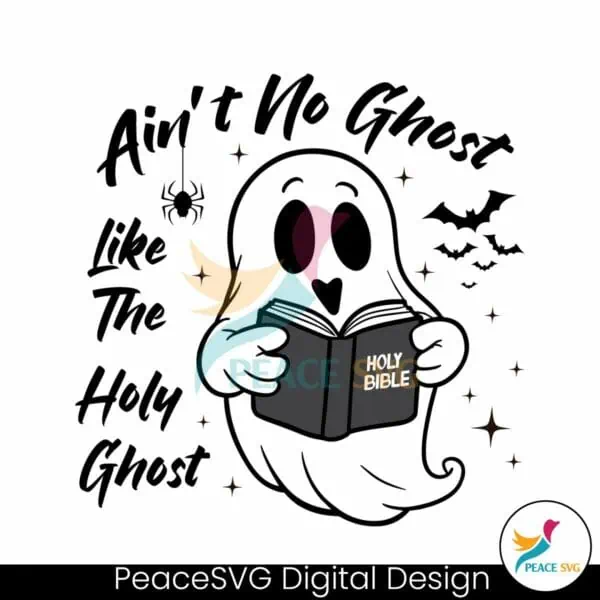 aint-no-ghost-like-the-holy-ghost-svg