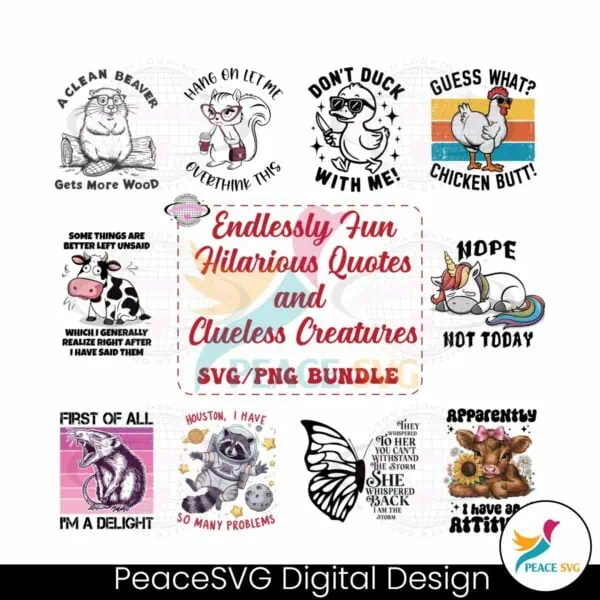 endlessly-fun-hilarious-quotes-and-clueless-creatures-svg-png-bundle