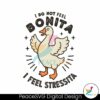 i-do-not-feel-bonita-svg