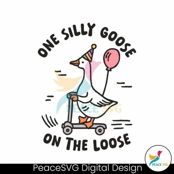 funny-one-silly-goose-on-the-lose-svg