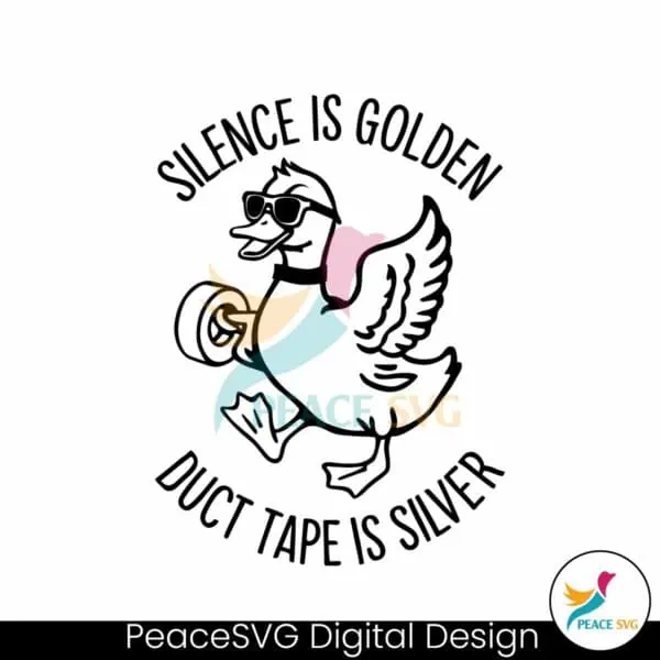 silence-is-golden-sarcastic-duct-tape-is-silver-svg