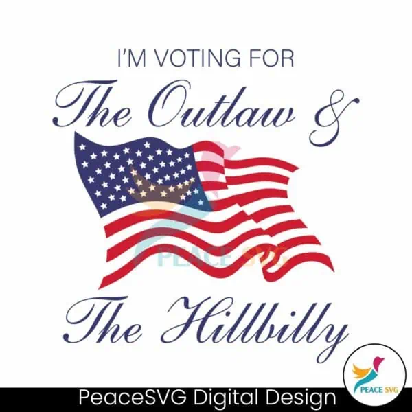 im-voting-for-the-outlaw-and-the-hillbilly-svg