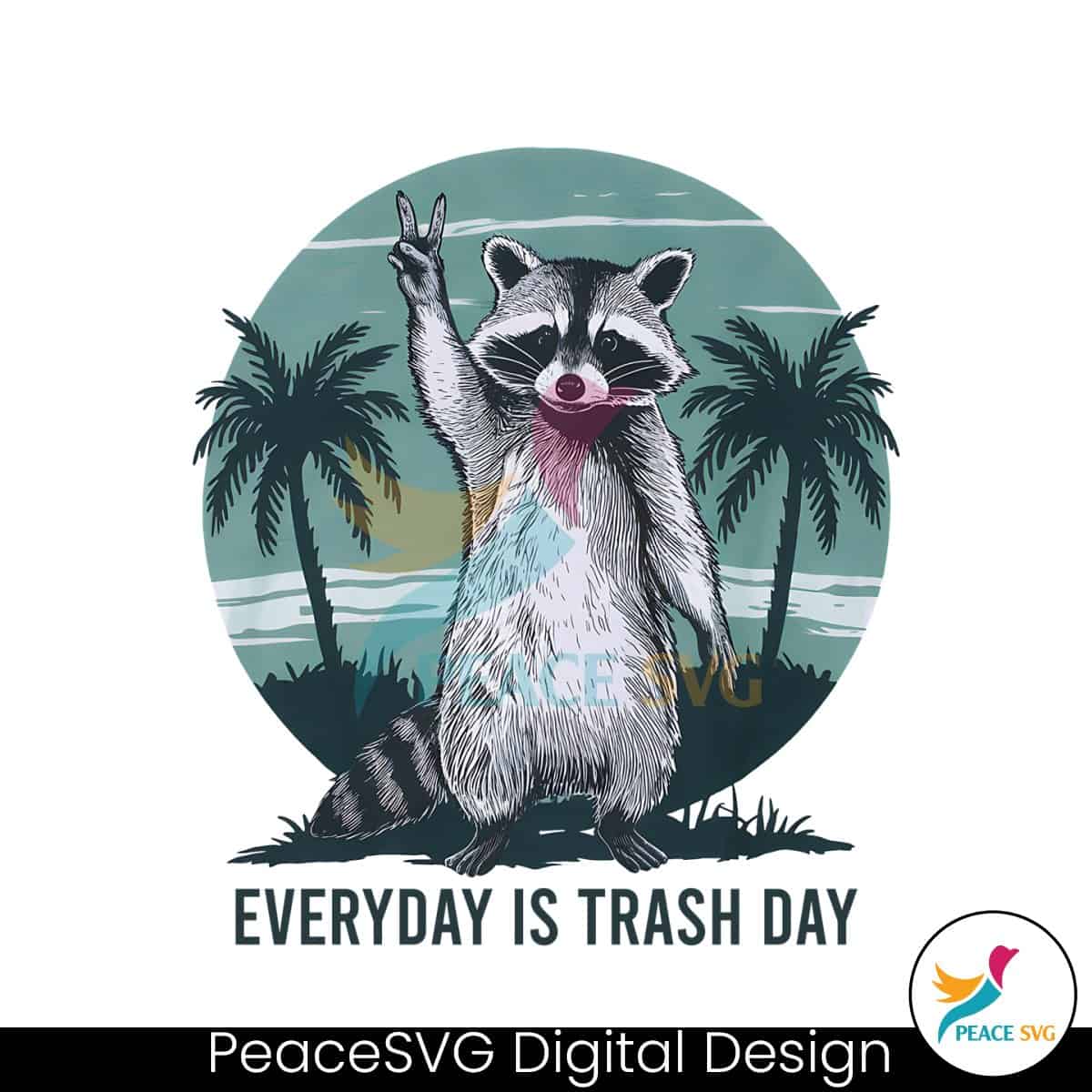 everyday-is-trash-day-raccoon-png